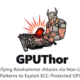 GPUThor Rowhammer attack NVIDIA GPU ECC bypass root access