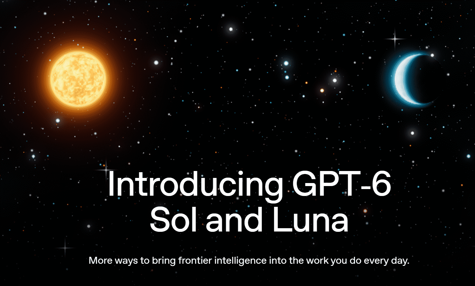 GPT-6 Sol and Luna models launching for Codex and ChatGPT Work with lower API pricing